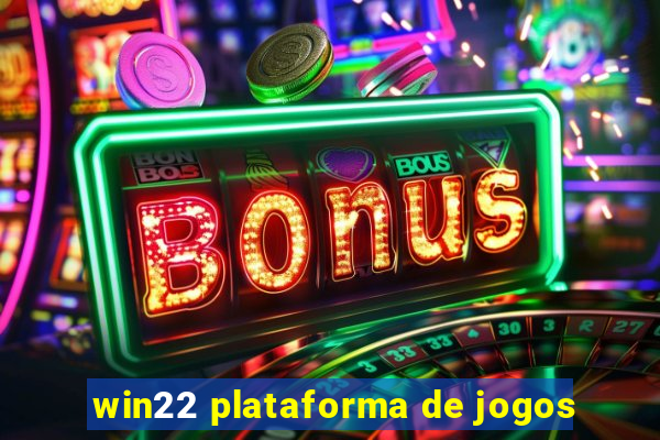 win22 plataforma de jogos